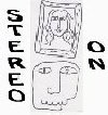 stereo on